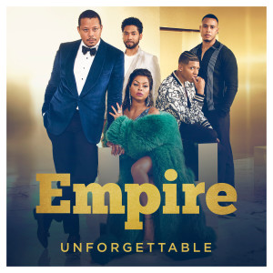 收聽Empire Cast的Unforgettable (From "Empire")歌詞歌曲