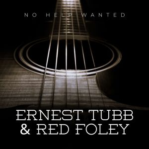 No Help Wanted dari Ernest Tubb