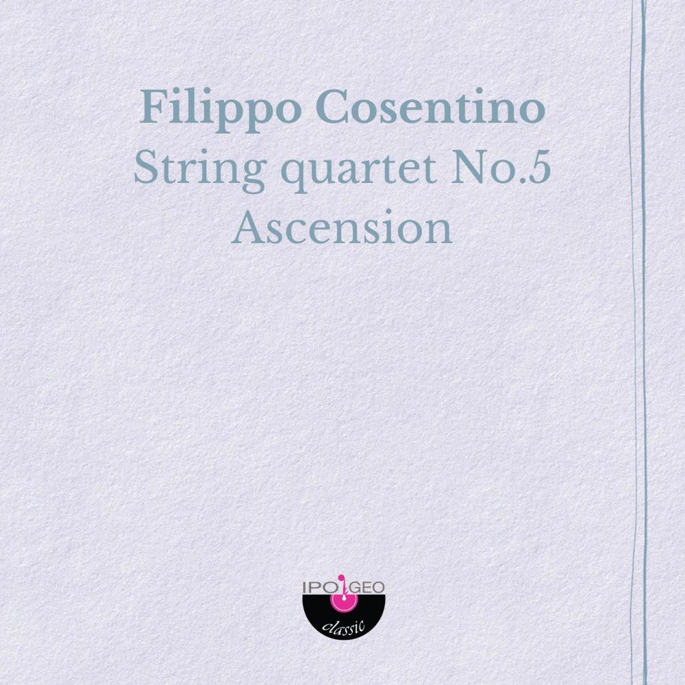 String quartet No.5: Ascension