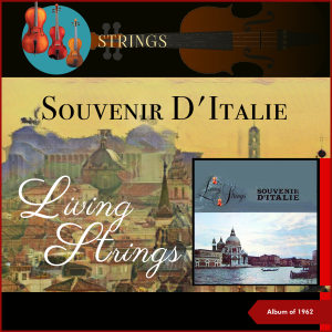 อัลบัม Souvenir D'Italie (Album of 1962) ศิลปิน Living Strings