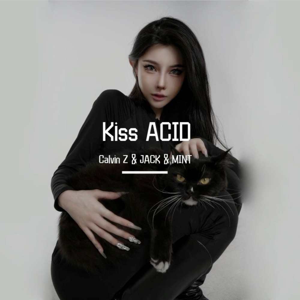 Kiss ACID (完整版)