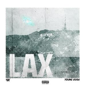 Album LAX (feat. Young Sosa) (Explicit) from 4K