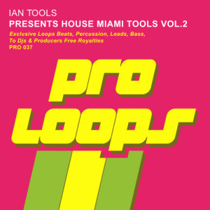 ดาวน์โหลดและฟังเพลง House Miami Beats 128 (Tool 1) พร้อมเนื้อเพลงจาก Ian Tools