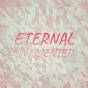 อัลบัม Eternal Unaccented ศิลปิน Various