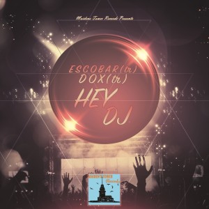 Listen to Hey Dj (Extended Mix) song with lyrics from Escobar (TR)