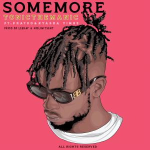ดาวน์โหลดและฟังเพลง Some More(feat. Nyasha Timbe & Phatso) พร้อมเนื้อเพลงจาก TonicTheManic