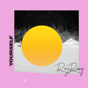 收聽Ray Rocz的Yourself歌詞歌曲
