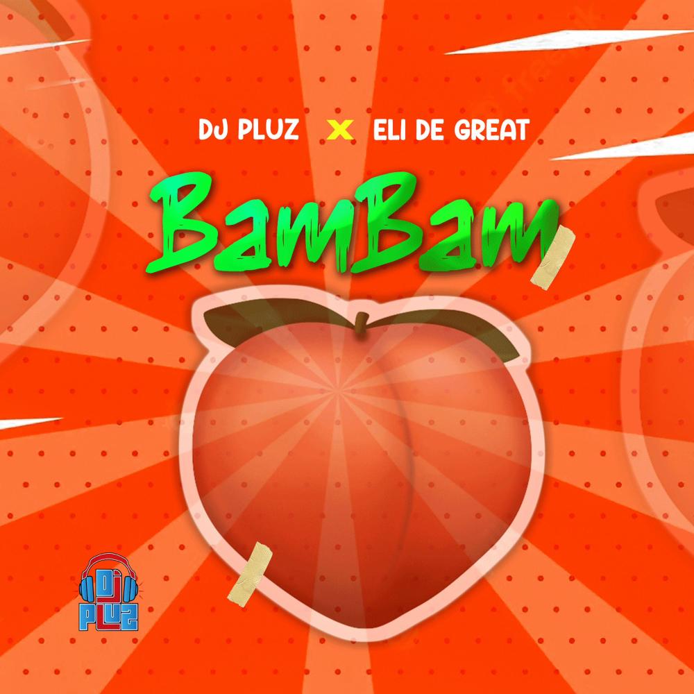 Bam Bam (feat. Eli De Great)