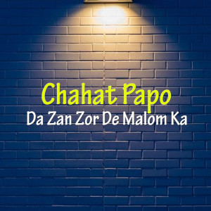 Listen to Olaga Wa Dam Da Charso song with lyrics from Chahat Papo