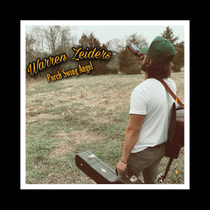 Album Porch Swing Angel oleh Warren Zeiders