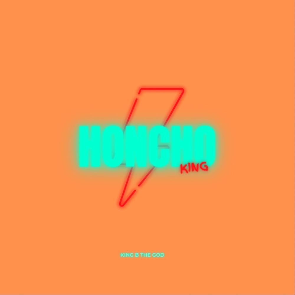 Honcho King (Explicit)