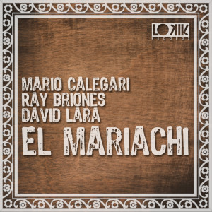 Ray Briones的专辑El Mariachi EP