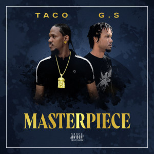 Masterpiece (Explicit) dari Taco