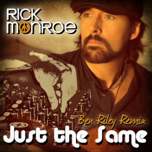 ดาวน์โหลดและฟังเพลง Just the Same (Ben Riley Remix) พร้อมเนื้อเพลงจาก Rick Monroe