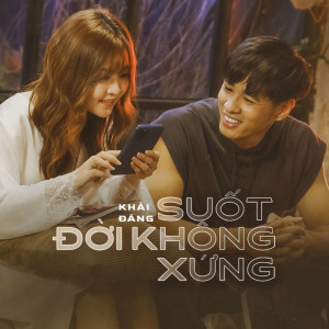 Khải Đăng的專輯Suốt Đời Không Xứng