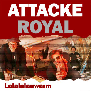 Album Lalalauwarm from Attacke Royal