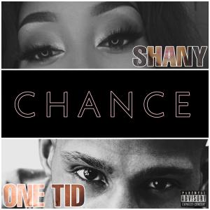 ดาวน์โหลดและฟังเพลง Chance (feat. Shany) พร้อมเนื้อเพลงจาก One Tid