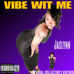 Album Vibe Wit Me (Explicit) from Jaclynn