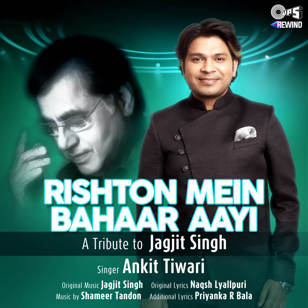 Rishton Mein Bahaar Aayi (Tips Rewind: A Tribute to Jagjit Singh)