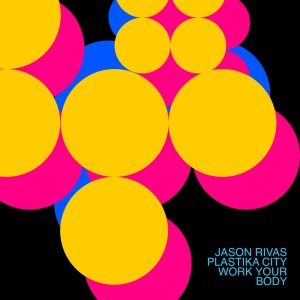 ดาวน์โหลดและฟังเพลง Work Your Body (Edit Mix) พร้อมเนื้อเพลงจาก Jason Rivas