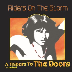 Album Riders On The Storm- A Tribute To The Doors oleh Men United