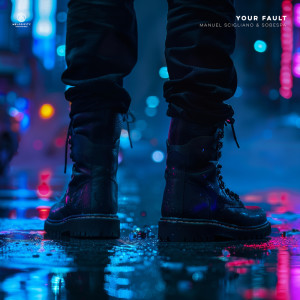 ดาวน์โหลดและฟังเพลง Your Fault พร้อมเนื้อเพลงจาก Manuel Scigliano