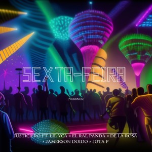 Album Sexta-Feira (Viernes) (Explicit) oleh De la Rosa