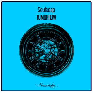 Listen to Tomorrow (Nu Ground Foundation Classic Mix) song with lyrics from Soulsoap