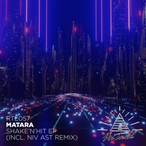 ดาวน์โหลดและฟังเพลง Shake'n'hit (Niv Ast Remix) พร้อมเนื้อเพลงจาก Matara