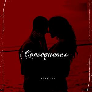 收聽nevrwrld的Consequence歌詞歌曲