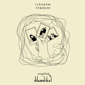 Listen to Tergenang Kenangan (Explicit) song with lyrics from Dilematika