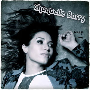 Album Keep Me from Chantelle Barry