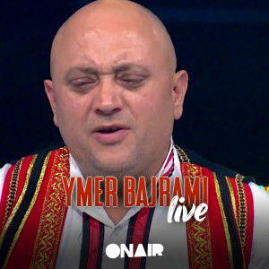 Dengarkan lagu Live 2 nyanyian Ymer Bajrami dengan lirik