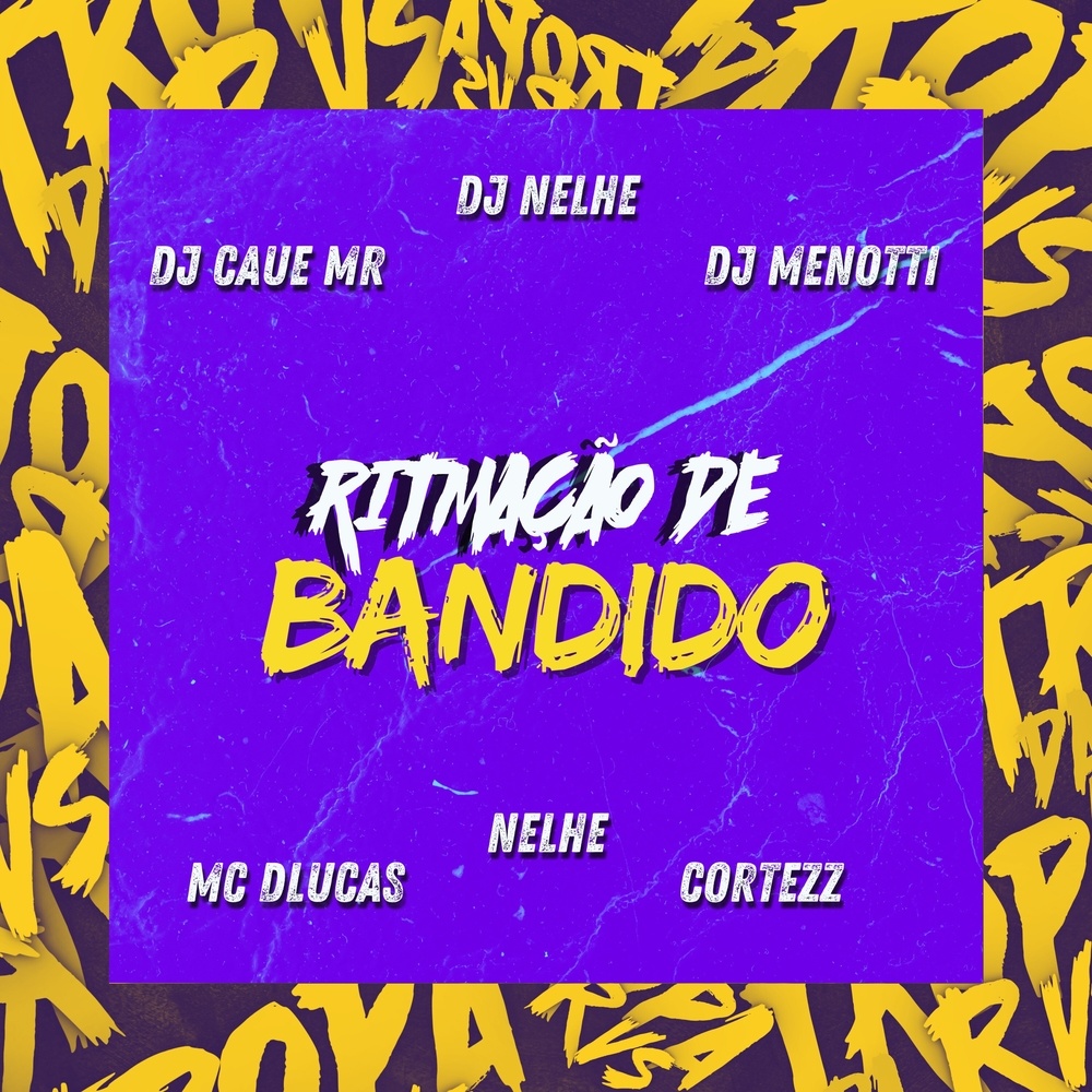 Ritmação de Bandido (Explicit)