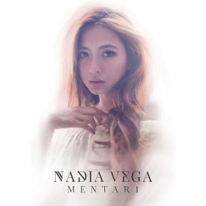 Dengarkan lagu Mentari nyanyian Nadia Vega dengan lirik