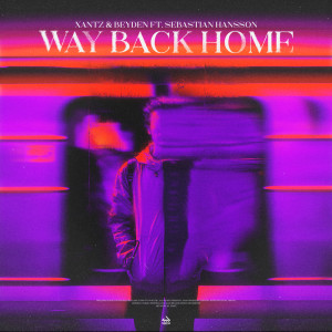 Dengarkan lagu Way Back Home nyanyian XanTz dengan lirik