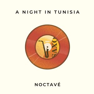 Album A Night In Tunisia from Noctave