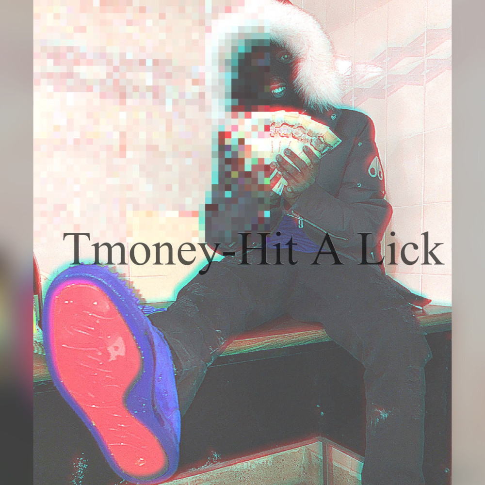 Hit a Lick (Explicit)