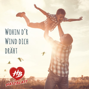 收聽Hätzblatt的Wohin d'r Wind dich dräht歌詞歌曲