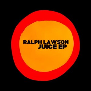 ดาวน์โหลดและฟังเพลง Juice (其他) พร้อมเนื้อเพลงจาก Ralph Lawson