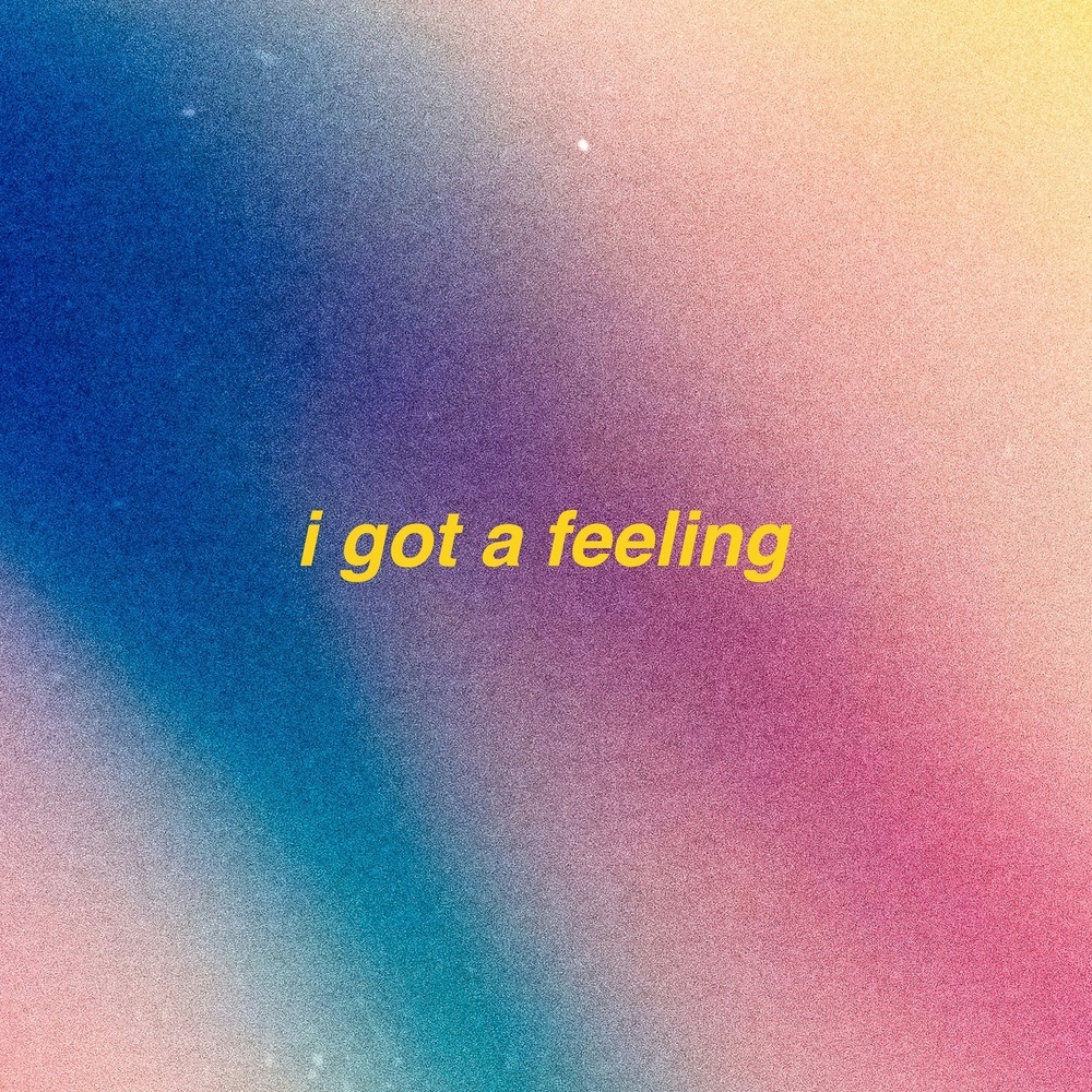 i got a feeling - lofi version