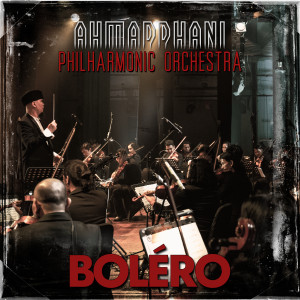 Album Boléro - Philharmonic Orchestra oleh Ahmad Dhani