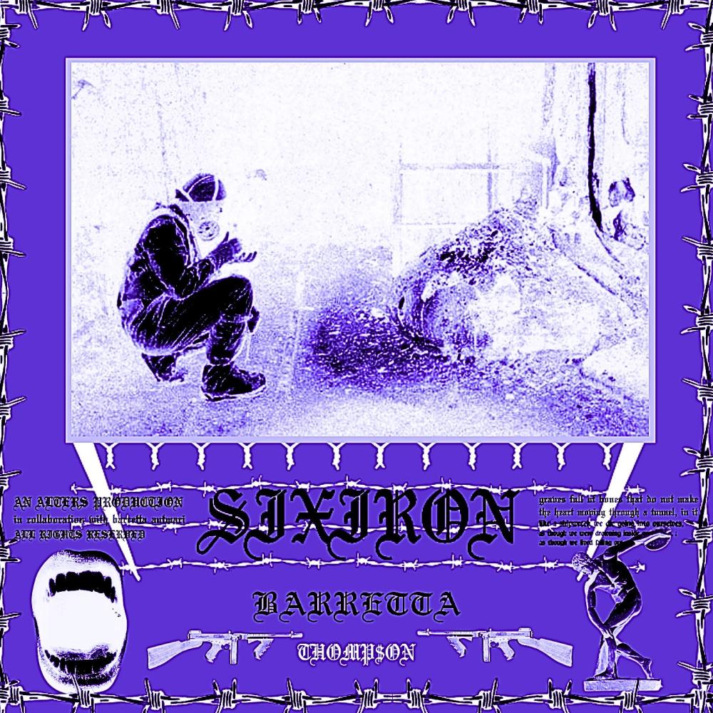 SIXIRON (feat. Barretta) (Explicit)
