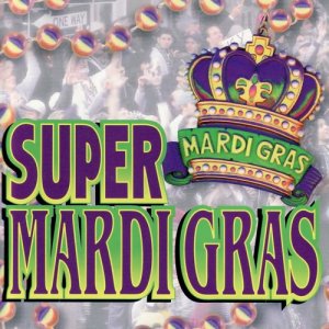 อัลบัม Super Mardi Gras ศิลปิน Various