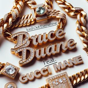 Gucci Mane的專輯Iced Out Everything (feat. Gucci Mane) [Explicit]