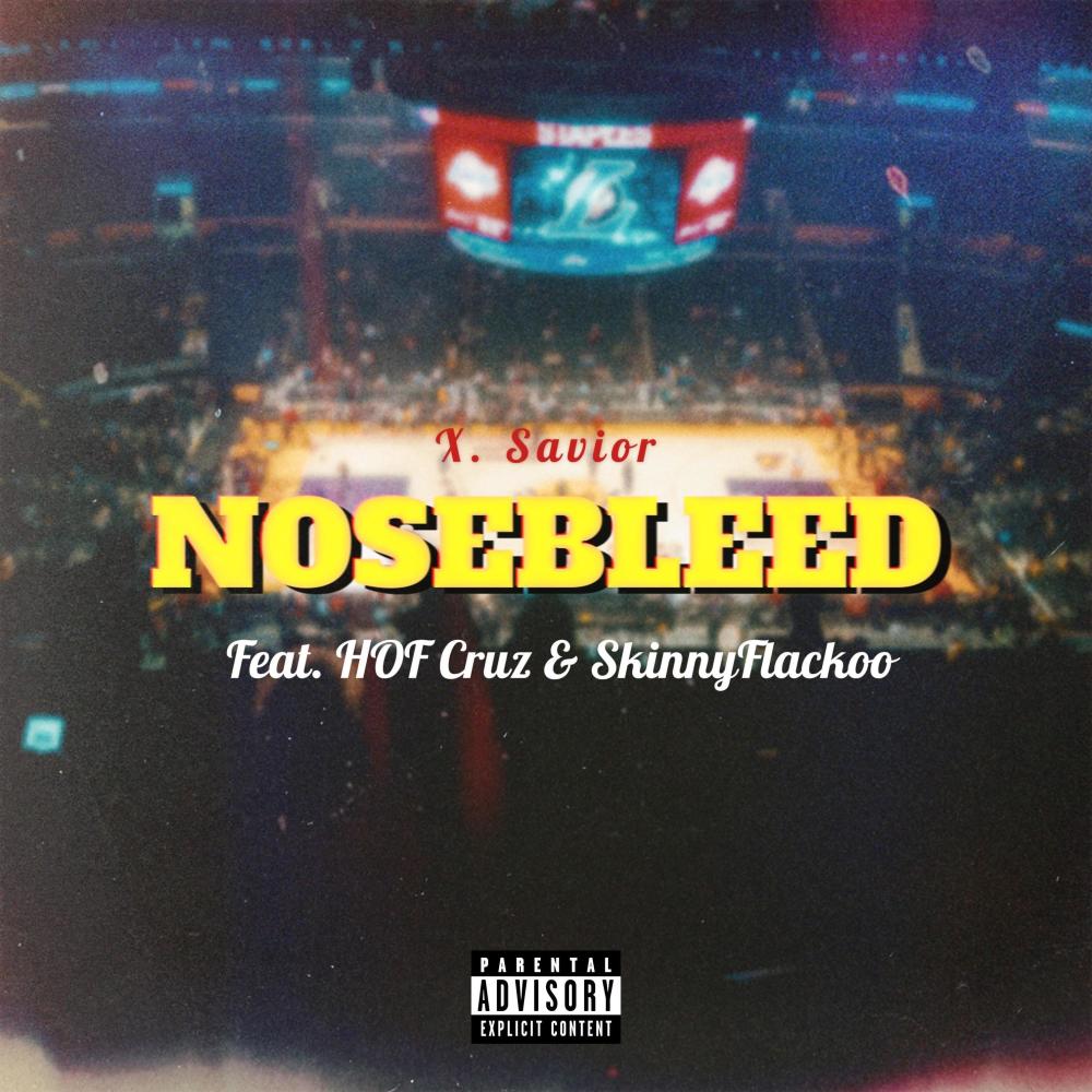 Nosebleed (feat. HOF Cruz & SkinnyFlackoo) (Explicit)