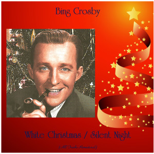 Listen to Silent Night song with lyrics from Bing Crosby