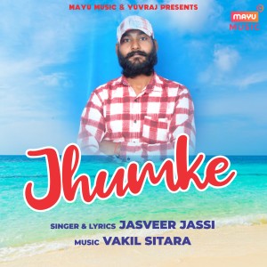 Listen to Jhumke song with lyrics from Jasveer Jassi
