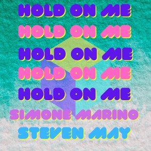 收聽Simone Marino的Hold on me (Radio Mix)歌詞歌曲