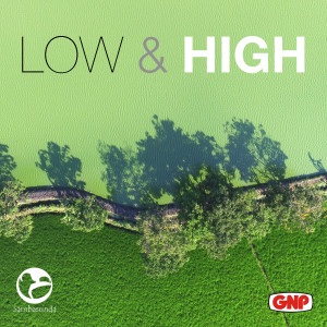 ดาวน์โหลดและฟังเพลง Low & High พร้อมเนื้อเพลงจาก Sambasunda Jr